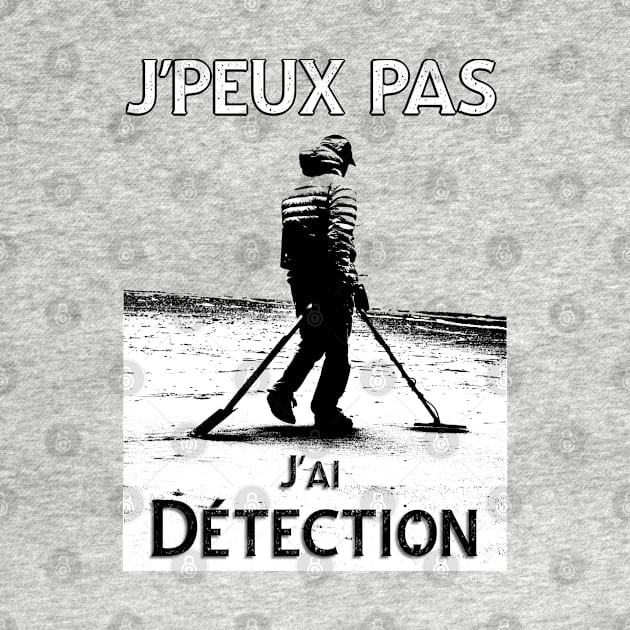 j'peux pas j'ai détection by ChezALi